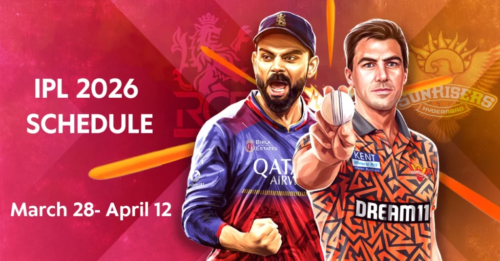 IPL 2026 Schedule Till April 12 RCB To Take On SRH In The Opening Contest.webp