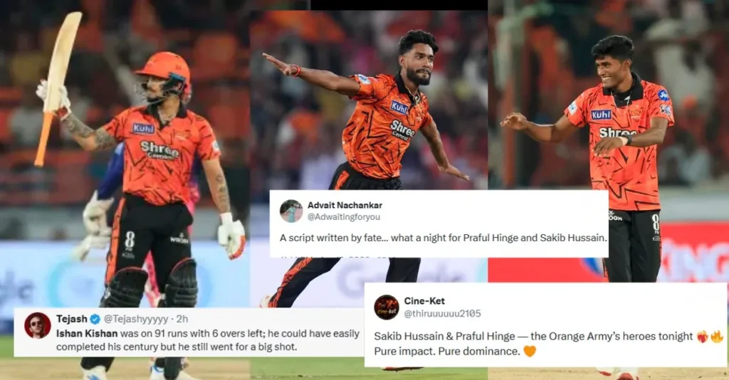 Fans Go Wild As Praful Hinge Sakib Hussain And Ishan Kishan Shine As SRH Cruise To Dominant Win Over RR In IPL 2026.webp