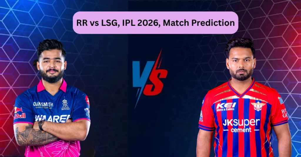 RR Vs LSG IPL 2026 Match Prediction.webp