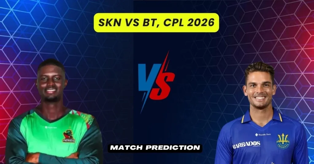 SKN Vs BT CPL 2026 Match Prediction.webp